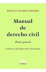 Papel MANUAL DE DERECHO CIVIL PARTE GENERAL (CONFORME AL CODIGO CIVIL Y COMERCIAL)