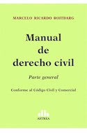 Papel MANUAL DE DERECHO CIVIL PARTE GENERAL (CONFORME AL CODIGO CIVIL Y COMERCIAL)