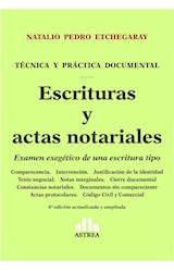 Papel ESCRITURAS Y ACTAS NOTARIALES EXAMEN EXEGETICO DE UNA ESCRITURA TIPO (6 EDICION) (RUSTICA)