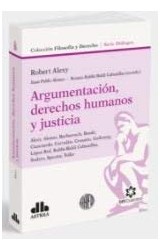 Papel ARGUMENTACION DERECHOS HUMANOS Y JUSTICIA (COLECCION FILOSOFIA Y DERECHO) (SERIE DIALOGOS)