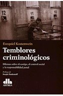 Papel TEMBLORES CRIMINOLOGICOS DILEMAS SOBRE EL CASTIGO EL CONTROL SOCIAL Y LA RESPONSABILIDAD PENAL