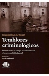 Papel TEMBLORES CRIMINOLOGICOS DILEMAS SOBRE EL CASTIGO EL CONTROL SOCIAL Y LA RESPONSABILIDAD PENAL