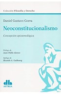 Papel NEOCONSTITUCIONALISMO CONCEPCION EPISTEMOLOGICA (COLECCION FILOSOFIA Y DERECHO)