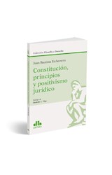 Papel CONSTITUCION PRINCIPIOS Y POSITIVISMO JURIDICO (COLECCION FILOSOFIA Y DERECHO)
