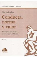 Papel CONDUCTA NORMA Y VALOR (COLECCION FILOSOFIA Y DERECHO) [2 EDICION]
