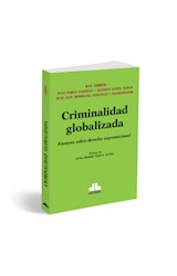 Papel CRIMINALIDAD GLOBALIZADA ENSAYOS SOBRE DERECHO SUPRANACIONAL