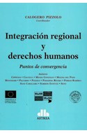 Papel INTEGRACION REGIONAL Y DERECHOS HUMANOS PUNTOS DE CONVERGENCIA