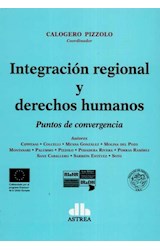 Papel INTEGRACION REGIONAL Y DERECHOS HUMANOS PUNTOS DE CONVERGENCIA