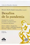 Papel DESAFIOS DE LA PANDEMIA (COLECCION FILOSOFIA Y DERECHO)