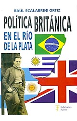 Papel POLITICA BRITANICA EN EL RIO DE LA PLATA (RUSTICA)