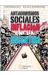 Papel ANTAGONISMOS SOCIALES E INFLACION EN LA ARGENTINA (RUSTICA)