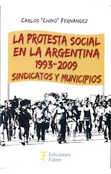 Papel PROTESTA SOCIAL EN LA ARGENTINA 1993-2009 SINDICATOS Y MUNICIPIOS