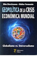 Papel GEOPOLITICA DE LA CRISIS ECONOMICA MUNDIAL GLOBALISMO VS UNIVERSALISMO