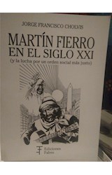 Papel MARTIN FIERRO EN EL SIGLO XXI Y LA LUCHA POR UN ORDEN SOCIAL MAS JUSTO