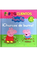 Papel CHARCOS DE BARRO (PEPPA PIG) (PICTOCUENTOS) (CARTONE)