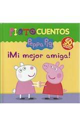Papel MI MEJOR AMIGA (PEPPA PIG) (COLECCION PICTOCUENTOS) (CARTONE)