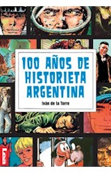 Papel 100 AÑOS DE HISTORIETA ARGENTINA