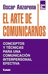 Papel ARTE DE COMUNICARLOS CONCEPTOS Y TECNICAS PARA UNA COMUNICACION INTERPERSONAL (2 EDICION)