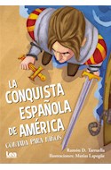 Papel CONQUISTA ESPAÑOLA DE AMERICA CONTADA PARA NIÑOS (COLECCION LA BRUJULA Y LA VELETA)