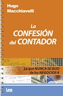 Papel CONFESION DEL CONTADOR LO QUE NUNCA SE DIJO DE LOS NEGOCIOS K (COLECCION FILO Y CONTRAFILO)