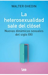 Papel HETEROSEXUALIDAD SALE DEL CLOSET NUEVAS DINAMICAS SEXUALES DEL SILGO XXI