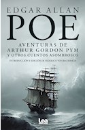 Papel AVENTURAS DE ARTHUR GORDON PYM Y OTROS CUENTOS ASOMBROSOS (COLECCION FILO Y CONTRAFILO)