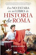 Papel ESO NO ESTABA EN MI LIBRO DE HISTORIA DE ROMA