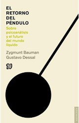 Papel RETORNO DEL PENDULO SOBRE PSICOANALISIS Y EL FUTURO DEL MUNDO LIQUIDO (SOCIOLOGIA)