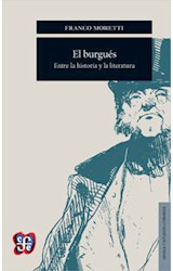 Papel BURGUES ENTRE LA HISTORIA Y LA LITERATURA (COLECCION LENGUA Y ESTUDIOS LITERARIOS)