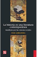 Papel HISTORIA ES UNA LITERATURA CONTEMPORANEA (COLECCION HISTORIA)