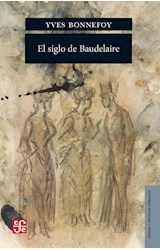 Papel SIGLO DE BAUDELAIRE (COLECCION OBRAS DE LENGUA Y ESTUDIOS LITERARIOS)