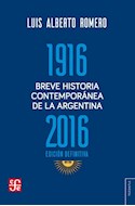 Papel BREVE HISTORIA CONTEMPORANEA DE LA ARGENTINA 1916-2016 [EDICION DEFINITIVA] (COLECCION TEZONTLE)