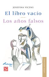 Papel LIBRO VACIO / LOS AÑOS FALSOS (COLECCION LETRAS MEXICANAS 140) (BOLSILLO)