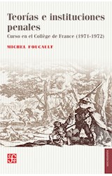 Papel TEORIAS E INSTITUCIONES PENALES CURSO EN EL COLLEGE DE FRANCE 1971-1972 (COLECCION SOCIOLOGIA)