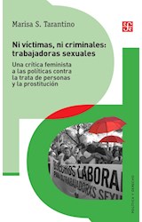 Papel NI VICTIMAS NI CRIMINALES TRABAJADORAS SEXUALES (COLECCION POLITICA Y DERECHO)
