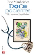 Papel DOCE PACIENTES VIDA Y MUERTE EN EL HOSPITAL BELLEVUE (COLECCION POPULAR 835)