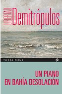 Papel UN PIANO EN BAHIA DESOLACION (COLECCION TIERRA FIRME)