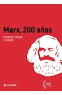 Papel MARX 200 AÑOS PRESENTE PASADO Y FUTURO (COLECCION FOROS CLACSO)