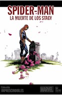 Papel SPIDER-MAN LA MUERTE DE LOS STACY (3) (COLECCION LOS IMPRESCINDIBLES)