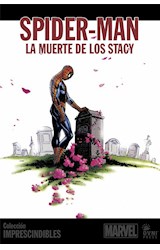 Papel SPIDER-MAN LA MUERTE DE LOS STACY (3) (COLECCION LOS IMPRESCINDIBLES)