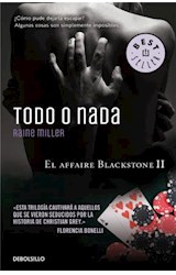 Papel TODO O NADA [EL AFFAIRE BLACKSTONE 2] (BEST SELLER)