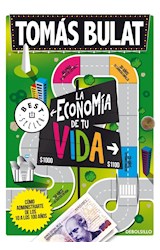 Papel ECONOMIA DE TU VIDA COMO ADMINISTRARTE DE LOS 10 A LOS 100 AÑOS (BEST SELLER)