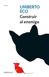 Papel CONSTRUIR AL ENEMIGO (COLECCION ENSAYO)