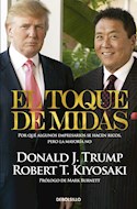 Papel TOQUE DE MIDAS POR QUE ALGUNOS EMPRESARIOS SE HACEN RICOS PERO LA MAYORIA NO (BEST SELLER)