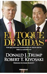 Papel TOQUE DE MIDAS POR QUE ALGUNOS EMPRESARIOS SE HACEN RICOS PERO LA MAYORIA NO (BEST SELLER)