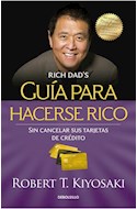Papel GUIA PARA HACERSE RICO SIN CANCELAR SUS TARJETAS DE CREDITO (COLECCION BEST SELLER)