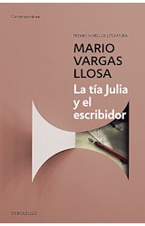 Papel TIA JULIA Y EL ESCRIBIDOR [BOLSILLO] (COLECCION CONTEMPORANEA)