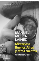 Papel MISTERIOSA BUENOS AIRES Y OTROS CUENTOS (CUENTOS COMPLETOS 1) (BOLSILLO)