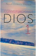 Papel CONVERSACIONES CON DIOS 1 UNA EXPERIENCIA EXTRAORDINARIA (COLECCION CLAVE) (BOLSILLO)