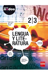 Papel LENGUA Y LITERATURA 2/3 S M PRACTICAS DEL LENGUAJE PROYECTO NODOS (NOVEDAD 2015)